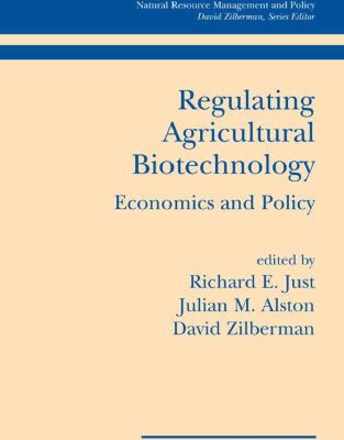 خرید و دانلود نسخه کامل کتاب Regulating Agricultural Biotechnology: Economics and Policy (Natural Resource Management and Policy)