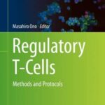 خرید و دانلود نسخه کامل کتاب Regulatory T-Cells: Methods and Protocols