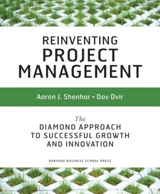 خرید و دانلود نسخه کامل کتاب Reinventing project management: the diamond approach to successful growth and innovation