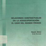 خرید و دانلود نسخه کامل کتاب Relaciones contractuales en la agroexportación: el caso del mango fresco