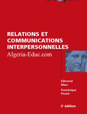 خرید و دانلود نسخه کامل کتاب Relations et communications interpersonnelles