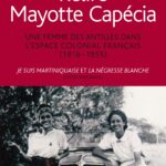 خرید و دانلود نسخه کامل کتاب Relire Mayotte Capécia: Une femme des Antilles dans l’espace colonial français. Je suis Martiniquaise (1948); La Négresse blanche (1950)