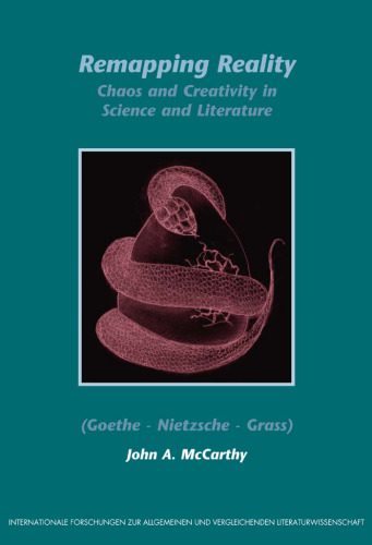 خرید و دانلود نسخه کامل کتاب Remapping Reality: Chaos and Creativity in Science and Literature (Goethe – Nietzsche – Grass) (Internationale Forschungen zur Allgemeinen und Vergleichenden … & Vergleichenden Literaturwissenschaft)_68ec55987ee74.jpeg خرید و دانلود نسخه کامل کتاب Remapping Reality: Chaos and Creativity in Science and Literature (Goethe – Nietzsche – Grass) (Internationale Forschungen zur Allgemeinen und Vergleichenden … & Vergleichenden Literaturwissenschaft)