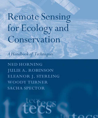 خرید و دانلود نسخه کامل کتاب Remote Sensing for Ecology and Conservation: A Handbook of Techniques (Techniques in Ecology and Conservation)