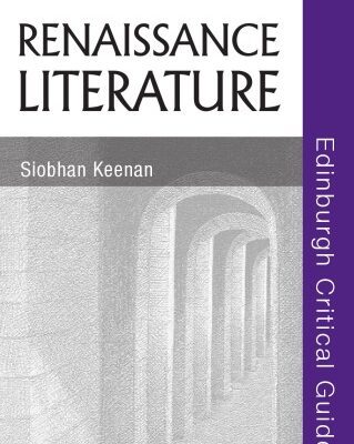 خرید و دانلود نسخه کامل کتاب Renaissance Literature (Edinburgh Critical Guides to Literature)