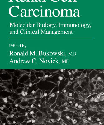 خرید و دانلود نسخه کامل کتاب Renal Cell Carcinoma: Molecular Biology, Immunology, and Clinical Management (Current clinical Oncology)