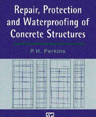 خرید و دانلود نسخه کامل کتاب Repair protection and waterproofing of concrete structures