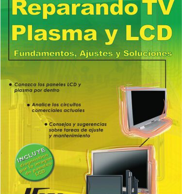 خرید و دانلود نسخه کامل کتاب Reparando TV Plasma y LCD: Fundamentos, Ajustes y Soluciones