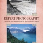 خرید و دانلود نسخه کامل کتاب Repeat photography : methods and applications in the natural sciences