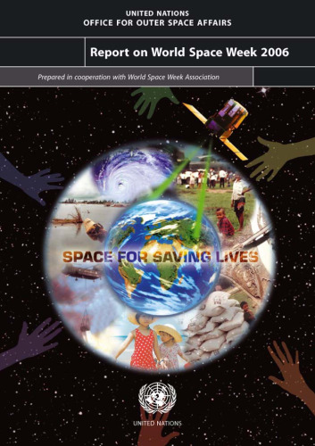 خرید و دانلود نسخه کامل کتاب Report on the World Space Week 2006: Space for Saving Lives_68eed6e6de899.jpeg خرید و دانلود نسخه کامل کتاب Report on the World Space Week 2006: Space for Saving Lives