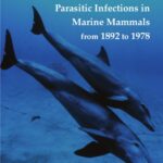 خرید و دانلود نسخه کامل کتاب Reported Incidences of Parasitic Infections in Marine Mammals from 1892 to 1978