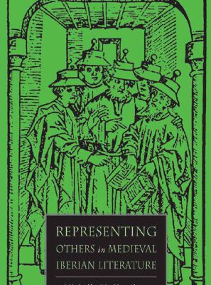 خرید و دانلود نسخه کامل کتاب Representing Others in Medieval Iberian Literature