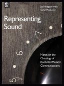 خرید و دانلود نسخه کامل کتاب Representing Sound: Notes on the Ontology of Recorded Musical Communications_68ddafa9730bd.jpeg خرید و دانلود نسخه کامل کتاب Representing Sound: Notes on the Ontology of Recorded Musical Communications