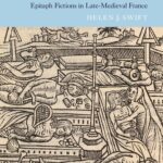 خرید و دانلود نسخه کامل کتاب Representing the Dead: Epitaph Fictions in Late-Medieval France