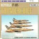 خرید و دانلود نسخه کامل کتاب Republic F-105 Thunderchief