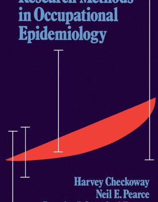 خرید و دانلود نسخه کامل کتاب Research Methods in Occupational Epidemiology (Monographs in Epidemiology and Biostatistics, Vol 13)
