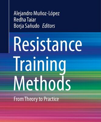 خرید و دانلود نسخه کامل کتاب Resistance Training Methods: From Theory to Practice