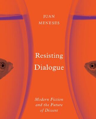 خرید و دانلود نسخه کامل کتاب Resisting Dialogue: Modern Fiction and the Future of Dissent