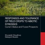 خرید و دانلود نسخه کامل کتاب Response of Field Crops to Abiotic Stress: Current Status and Future Prospects