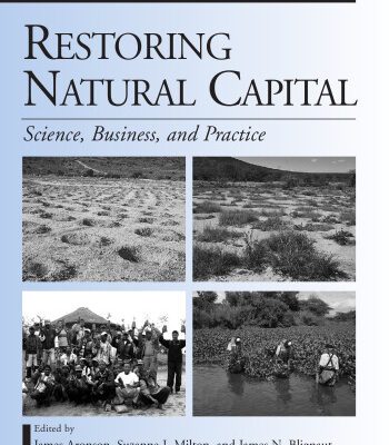 خرید و دانلود نسخه کامل کتاب Restoring Natural Capital: Science, Business, and Practice (The Science and Practice of Ecological Restoration Series)