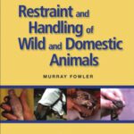 خرید و دانلود نسخه کامل کتاب Restraint and Handling of Wild and Domestic Animals