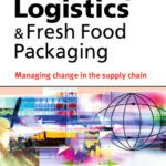 خرید و دانلود نسخه کامل کتاب Retailing Logistics and Fresh Food Packaging: Managing Change in the Supply Chain
