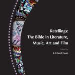 خرید و دانلود نسخه کامل کتاب Retellings: The Bible in Literature, Music, Art and Film