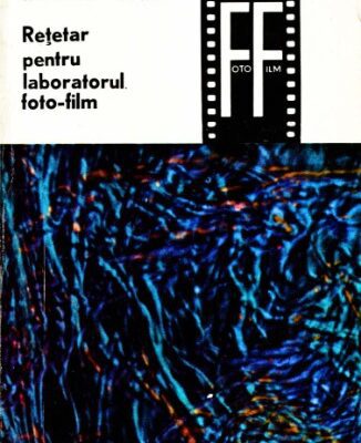 خرید و دانلود نسخه کامل کتاب Rețetar pentru laboratorul foto-film