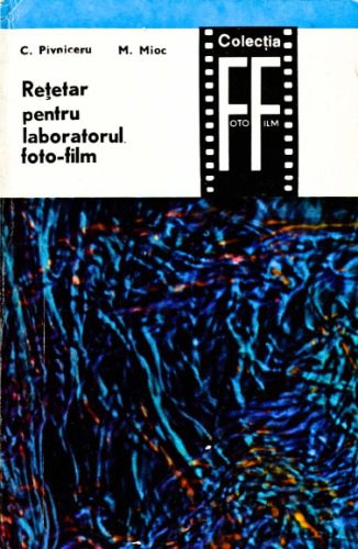 خرید و دانلود نسخه کامل کتاب Rețetar pentru laboratorul foto-film_68e07300305fa.jpeg خرید و دانلود نسخه کامل کتاب Rețetar pentru laboratorul foto-film