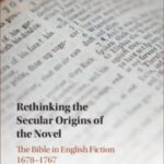 خرید و دانلود نسخه کامل کتاب Rethinking the Secular Origins of the Novel: The Bible in English Fiction 1678–1767