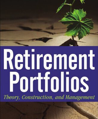 خرید و دانلود نسخه کامل کتاب Retirement Portfolios: Theory, Construction and Management (Wiley Finance)
