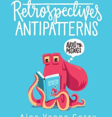 خرید و دانلود نسخه کامل کتاب Retrospectives Antipatterns