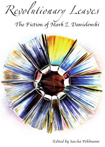 خرید و دانلود نسخه کامل کتاب Revolutionary Leaves: The Fiction of Mark Z. Danielewski_68e1e082e4f6b.jpeg خرید و دانلود نسخه کامل کتاب Revolutionary Leaves: The Fiction of Mark Z. Danielewski