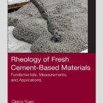 خرید و دانلود نسخه کامل کتاب Rheology of Fresh Cement-Based Materials: Fundamentals, Measurements, and Applications