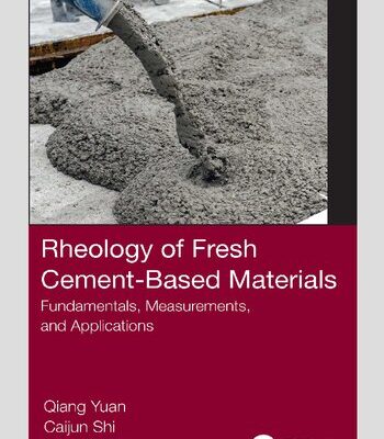 خرید و دانلود نسخه کامل کتاب Rheology of Fresh Cement-Based Materials: Fundamentals, Measurements, and Applications