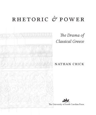 خرید و دانلود نسخه کامل کتاب Rhetoric and Power: The Drama of Classical Greece