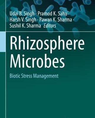 خرید و دانلود نسخه کامل کتاب Rhizosphere Microbes: Biotic Stress Management