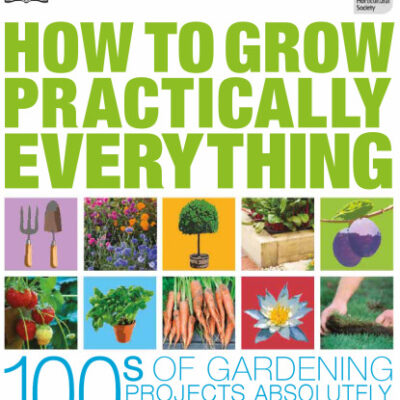 خرید و دانلود نسخه کامل کتاب RHS How to Grow Practically Everything: Gardening Projects Anyone Can Do