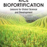 خرید و دانلود نسخه کامل کتاب Rice Biofortification: Lessons for Global Science and Development (Pathways to Sustainability Series)