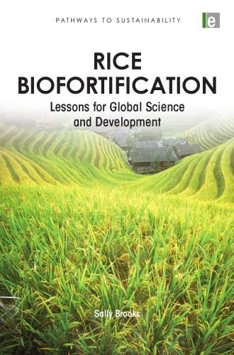 خرید و دانلود نسخه کامل کتاب Rice Biofortification: Lessons for Global Science and Development (Pathways to Sustainability Series)_68e55eea67a66.jpeg خرید و دانلود نسخه کامل کتاب Rice Biofortification: Lessons for Global Science and Development (Pathways to Sustainability Series)