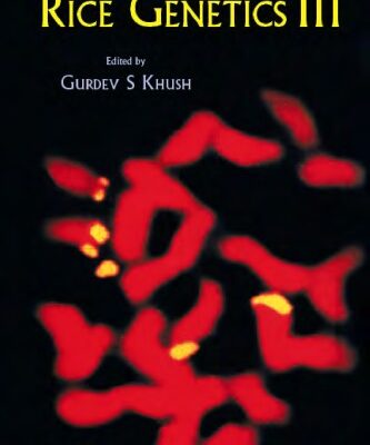 خرید و دانلود نسخه کامل کتاب RICE GENETICS III: Proceedings of the Third International Rice Genetics Symposium (Manila, Philippines, 16–20 October 1995)