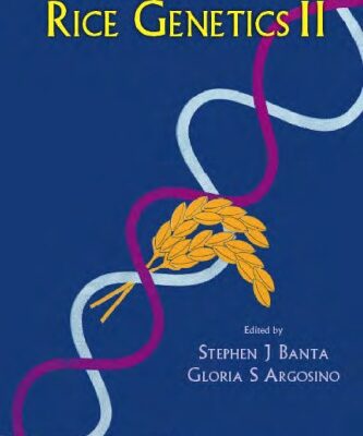 خرید و دانلود نسخه کامل کتاب Rice Genetics (Rice Genetics Collection Vol. 2