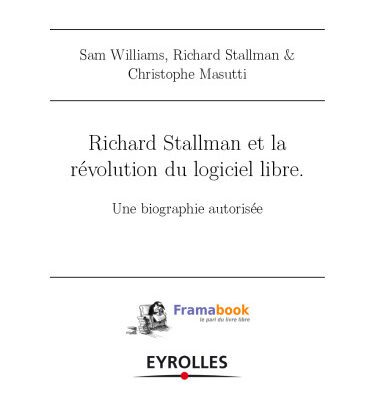 خرید و دانلود نسخه کامل کتاب Richard Stallman et la révolution du logiciel libre. Une biographie autorisée.