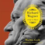 خرید و دانلود نسخه کامل کتاب Richard Wagner: a Life in Music