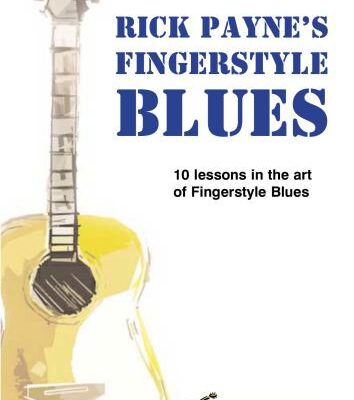 خرید و دانلود نسخه کامل کتاب Rick Payne’s Fingerstyle Blues. 10 lessons in the art of Fingerstyle Blues