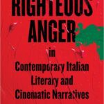 خرید و دانلود نسخه کامل کتاب Righteous Anger in Contemporary Italian Literary and Cinematic Narratives