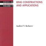 خرید و دانلود نسخه کامل کتاب Ring Constructions & Applications (Series in Algebra, Volume 9)