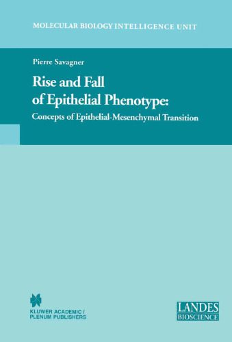 خرید و دانلود نسخه کامل کتاب Rise and Fall of Epithelial Phenotype: Concepts of Epithelial-Mesenchymal Transition (Molecular Biology Intelligence Unit)_68e959be14f4d.jpeg خرید و دانلود نسخه کامل کتاب Rise and Fall of Epithelial Phenotype: Concepts of Epithelial-Mesenchymal Transition (Molecular Biology Intelligence Unit)
