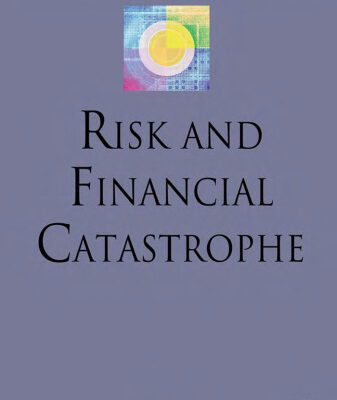 خرید و دانلود نسخه کامل کتاب Risk and Financial Catastrophe (Palgrave Macmillan Finance and Capital Markets)
