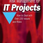 خرید و دانلود نسخه کامل کتاب Risk Management for IT Projects: How to Deal with Over 150 Issues and Risks